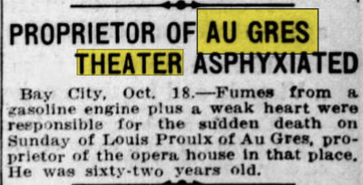 Oct 18 1915 Louis Proulx passes away Au Gres Theatre, Au Gres